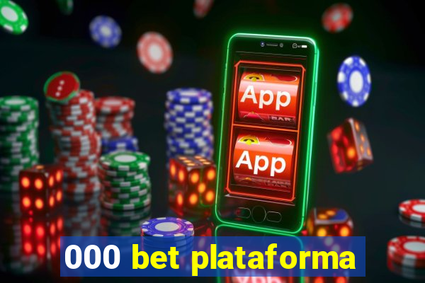 000 bet plataforma